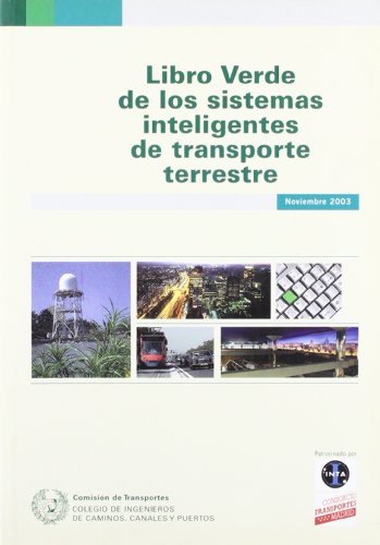 Imagen de archivo de Libro Verde de Los Sistemas Inteligentes de Transporte Terrestre (Spanish Edition) a la venta por Iridium_Books