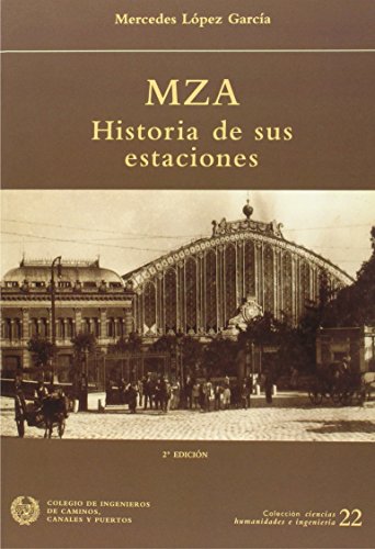 Stock image for MZA. HISTORIA DE SUS ESTACIONES for sale by Hilando Libros