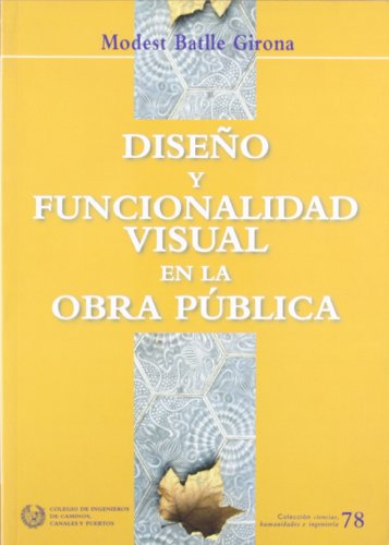 Imagen de archivo de DISEO Y FUNCIONALIDAD VISUAL EN OBRA PUBLICA a la venta por Hilando Libros
