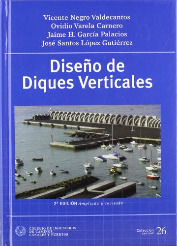 Imagen de archivo de Diseo de diques verticales Negro Varela, Vicente a la venta por Iridium_Books