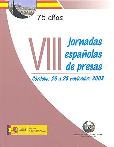 Stock image for VIII JORNADAS ESPAOLAS DE PRESAS for sale by Hilando Libros
