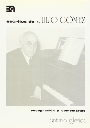 Imagen de archivo de Escritos de Julio Gmez a la venta por Hamelyn