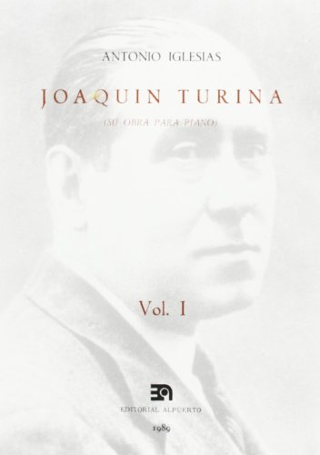9788438101452: Joaqun Turina I (Su obra para piano)