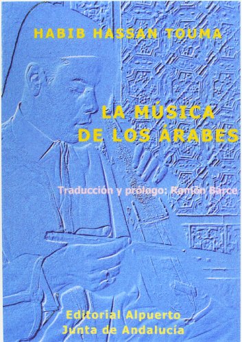 La mÃºsica de los Ã¡rabes (Spanish Edition) (9788438103401) by Hassan Touma, Habib