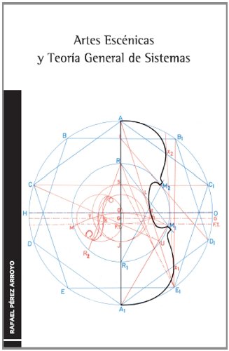 Imagen de archivo de Artes escnicas y teora general de sistemas: Relaciones entre msica y coreografa a la venta por Iridium_Books