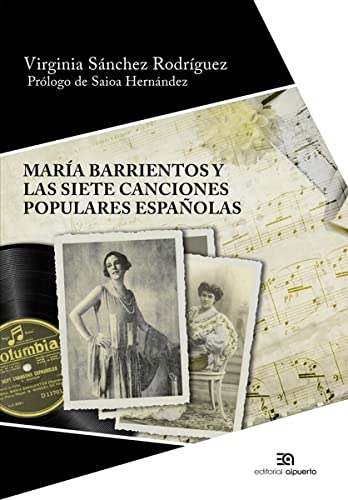 Imagen de archivo de Mara Barrientos y las Siete canciones populares espaolas a la venta por AG Library