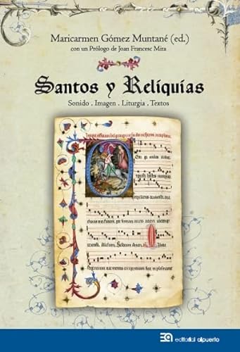 Stock image for SANTOS Y RELIQUIAS: SONIDO . IMAGEN . LITURGIA . TEXTOS for sale by KALAMO LIBROS, S.L.