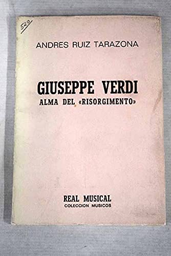 Imagen de archivo de GIUSEPPE VERDI. ALMA DEL "RISORGIMIENTO" a la venta por Domiduca Libreros