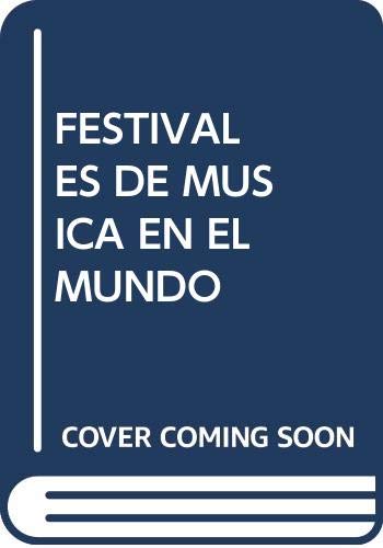 Stock image for FESTIVALES DE MUSICA EN EL MUNDO for sale by Comprococo