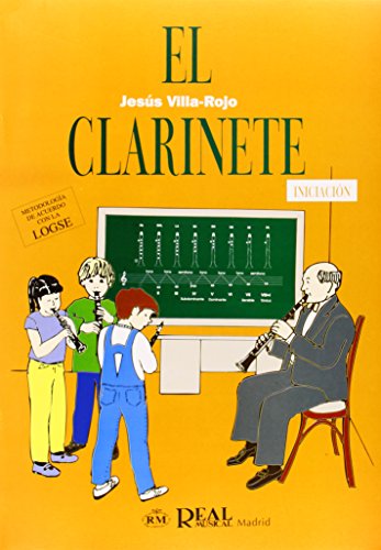 Imagen de archivo de El Clarinete, Iniciacin (Clarinet / Instrumental Tutor) a la venta por Revaluation Books