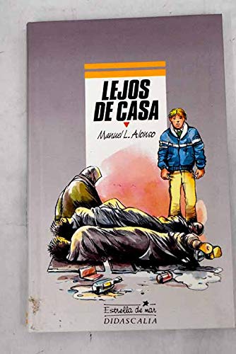 9788438907184: Lejos de casa [Paperback] Alonso Manuel L Alonso Gomez