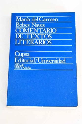 9788439000938: Comentario de textos literarios: Metodo semiologico (Cupsa/universidad ; 22) (Spanish Edition)