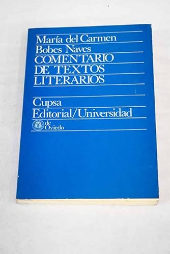 9788439000938: Comentario de textos literarios: Metodo semiologico (Cupsa/universidad ; 22) (Spanish Edition)
