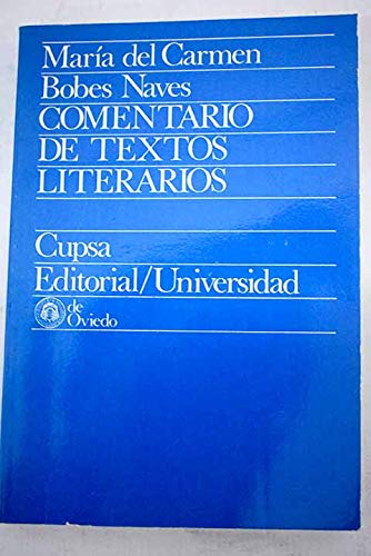 9788439000938: "Comentario de textos literarios: Metodo semiologico (Cupsa/universidad ; 22) (Spanish Edition)"