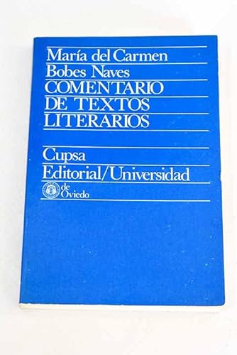 9788439000938: Comentario de textos literarios: Método semiológico (Cupsa/universidad ; 22) (Spanish Edition)