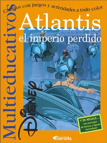 Beispielbild fr Atlantis. El imperio perdido: Cuentos con juegos y actividades a todo color. (Multieducativos Disney) Walt Disney Company zum Verkauf von VANLIBER