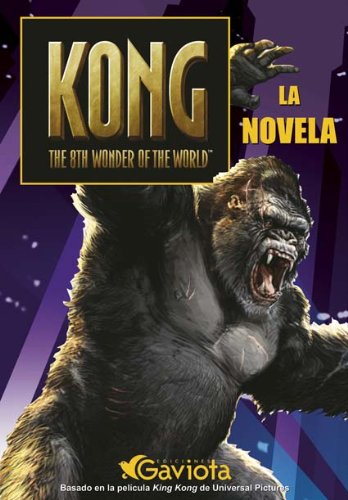 Beispielbild fr Kong. The 8th wonder of the World. La novela (King Kong) Universal Pictures zum Verkauf von VANLIBER