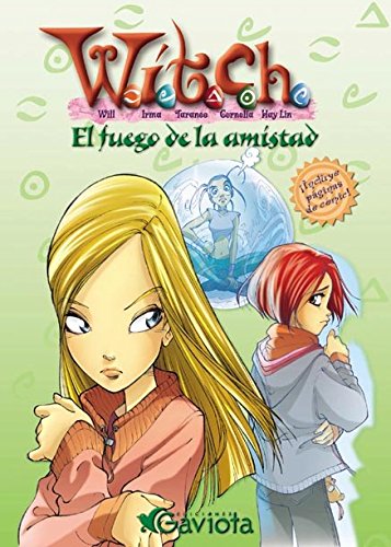 9788439205210: El fuego de la amistad (Las aventuras de W.I.T.C.H.)