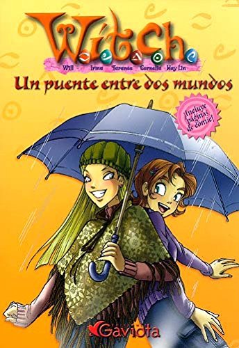 9788439205272: Un puente entre dos mundos (Las aventuras de W.I.T.C.H.)