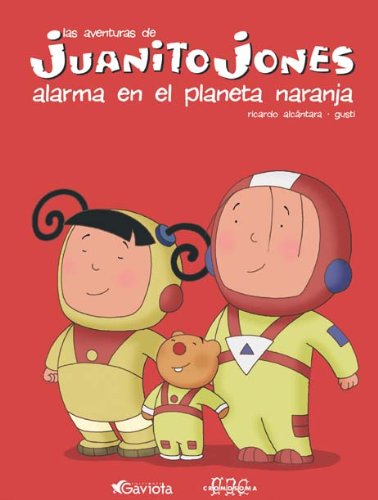 Beispielbild fr Juanito Jones. Alarma en el planeta Naranja (Juanito Jones / Libros de lectura) zum Verkauf von medimops