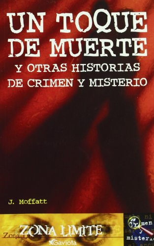 Stock image for un toque de muerte y otras historias de crimen y misterio for sale by LibroUsado | TikBooks