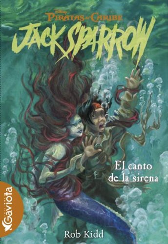 9788439210825: Piratas del Caribe. El canto de las Sirenas (Las aventuras de Jack Sparrow) (Spanish Edition)