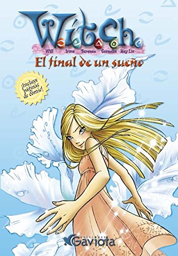 9788439213055: El final de un sueo (Las aventuras de W.I.T.C.H.)