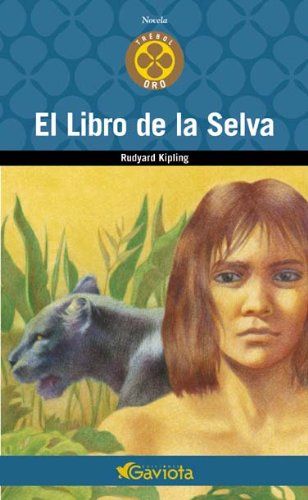 Stock image for El Libro de la Selva / The Jungle Book (Trebol ORO) (Spanish Edition) by Kipl. for sale by Iridium_Books