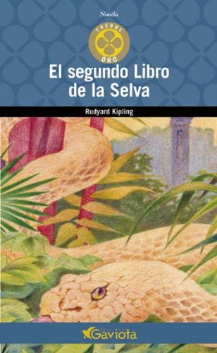 Beispielbild fr El Segundo Libro de la Selva zum Verkauf von Hamelyn