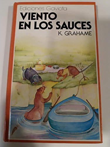 El Viento En Los Sauces / the Wind in the Willows (Spanish Edition) (9788439280125) by Grahame, Kenneth