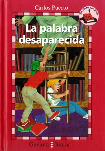Stock image for La palabra desaparecida (Gaviota junior / Siete Enigmas / Siete Enigmas) for sale by medimops