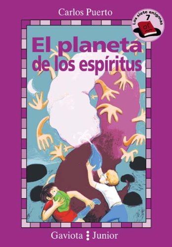 Imagen de archivo de El planeta de los espritus (Gaviota junior / Siete Enigmas / Siete Enigmas) a la venta por medimops