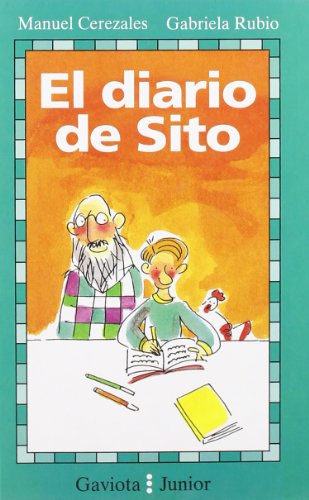 Imagen de archivo de El diario de Sito (Gaviota junior) (Spanish Edition) a la venta por mountain