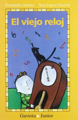 Stock image for El viejo reloj (Spanish Edition) for sale by SecondSale