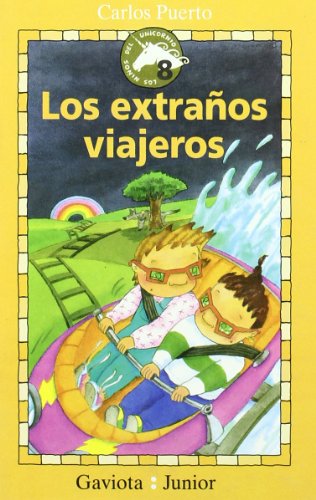 9788439281177: Los extraos viajeros (Gaviota junior / Los nios del unicornio / Los nios del Unicornio) (Spanish Edition)
