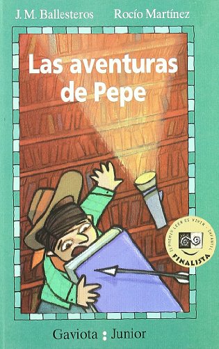 9788439281184: Las aventuras de Pepe: (El nio que no lea libros) (Gaviota junior)