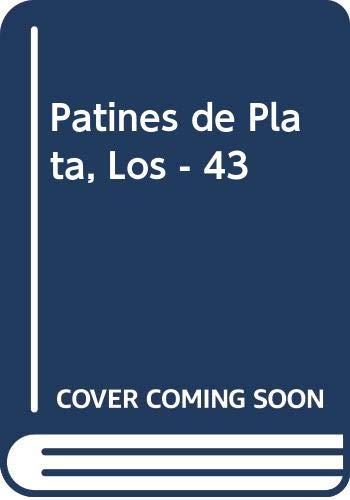 Stock image for Patines de Plata, Los - 43 (Spanish Edition) for sale by Iridium_Books