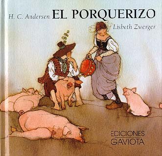 Beispielbild fr El porquerizo/ The Swineherd (Coleccion "Mi Primera Biblioteca"/My First Library Series) zum Verkauf von AwesomeBooks