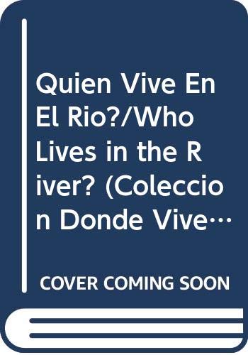 Quien Vive en el Rio? (9788439283133) by Channell Jim