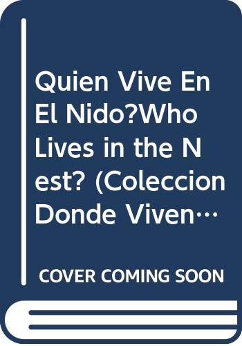 Stock image for Quien Vive en el Nido? for sale by Idaho Youth Ranch Books