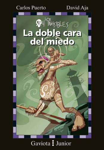 Stock image for La doble cara del miedo (Gaviota junior / Los invisibles / Los invisibles) for sale by medimops