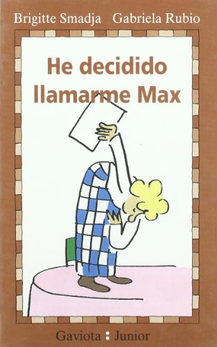 Imagen de archivo de He decidido llamarme Max a la venta por LibroUsado CA