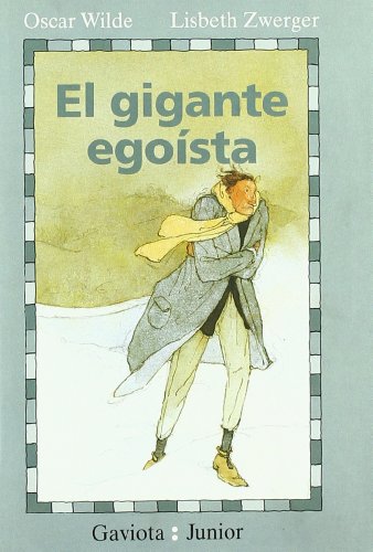 9788439286745: El Gigante Egosta (Gaviota junior)