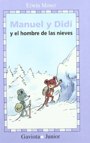 9788439286783: Manuel y Did y el Hombre de las Nieves: Aventuras ratoniles (Gaviota junior)