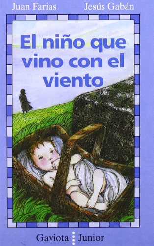 El niÃ±o que vino con el viento (Spanish Edition) (9788439287254) by Farias Juan
