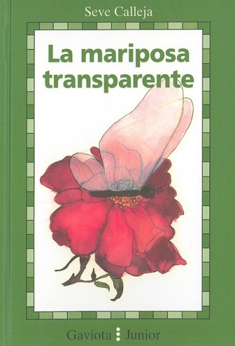 Stock image for La Mariposa Transparente (Coleccion Gaviota Junior) for sale by medimops