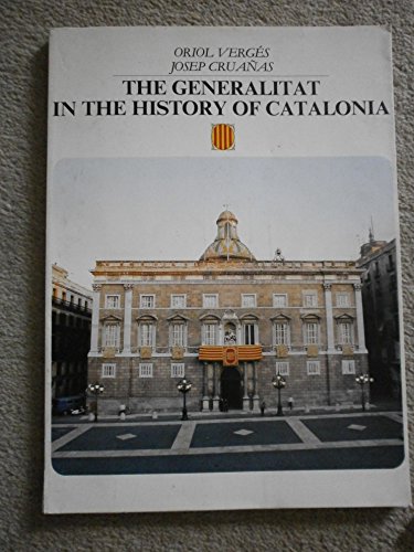 Imagen de archivo de Generalitat in the History of Catalonia/The a la venta por Robinson Street Books, IOBA