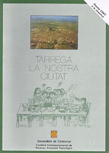 TÀRREGA LA NOSTRA CIUTAT