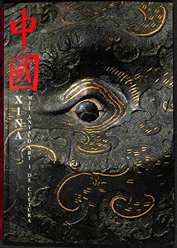 Imagen de archivo de Xina: mil anys d'art i de cultura a la venta por Librera Prncep