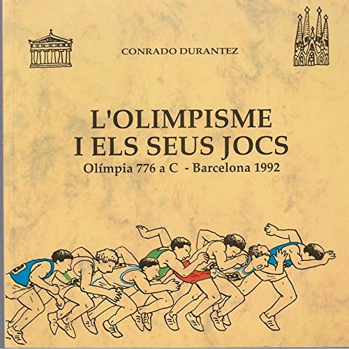 Stock image for L'olimpisme i els seus jocs: Oli?mpia 776 a C-Barcelona 1992 (Catalan Edition) for sale by Els llibres de la Vallrovira